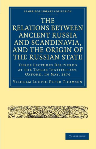 The Relations between Ancient Russia and Scandinavia, and the Origin of the Russ [Paperback]