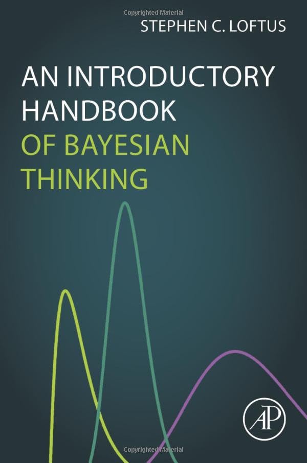 An Introductory Handbook of Bayesian Thinking [Paperback]