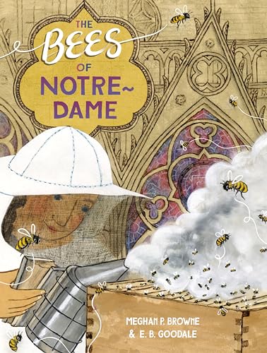 The Bees of Notre-Dame [Hardcover]