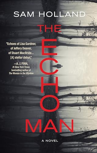 The Echo Man A Novel [Hardcover]