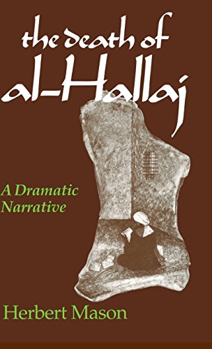 The Death of al-Hallaj A Dramatic Narrative [Hardcover]