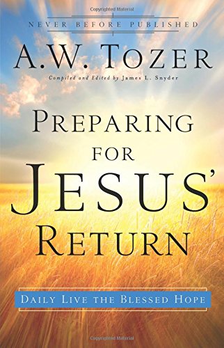 Preparing For Jesus' Return Daily Live The Blessed Hope [Paperback]