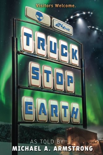 Truck Stop Earth [Paperback]