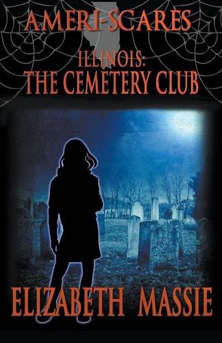 Ameri-Scares Illinois The Cemetery Club [Paperback]