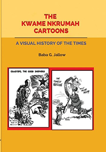 Kwame Nkrumah Cartoons. a Visual History of the Times [Paperback]