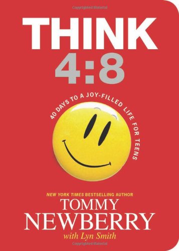 Think 48 40 Days to a Joy-Filled Life for Teens [Paperback]