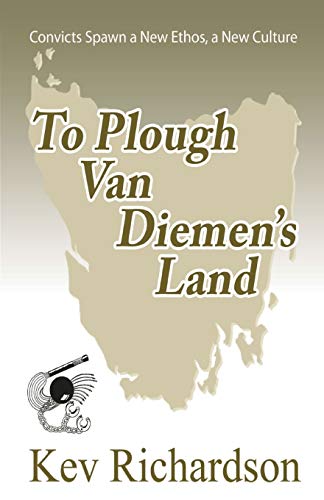 To Plough Van Diemen's Land (letita Munro Series) (volume 2) [Paperback]