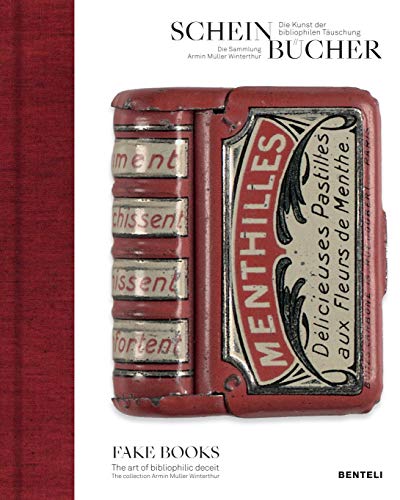 Fake Books The Art of Bibliophilic Deceit [Hardcover]