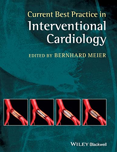 Current Best Practice in Interventional Cardiology [Hardcover]