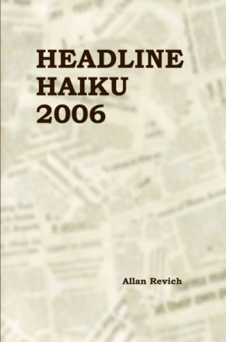 Headline Haiku 2006 [Paperback]