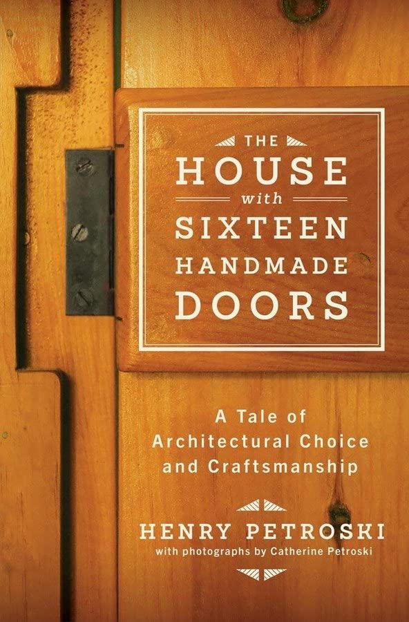 The House with Sixteen Handmade Doors: A Tale of Architectural Choice and Crafts [Hardcover]
