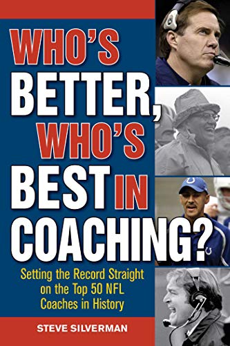 Who&39s Better, Who&39s Best in Coaching Setting the Record Straight on th [Paperback]