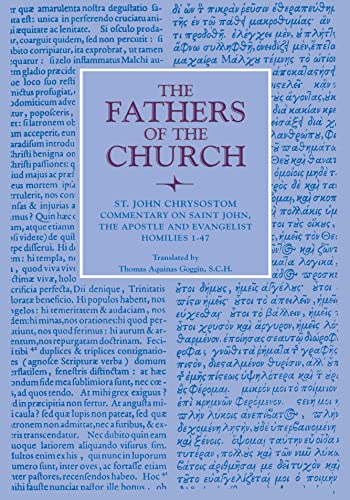 Commentary On Saint John The Apostle And Evangelist Homilies 1-47 (foc Patristi [Paperback]