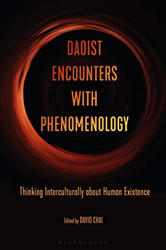 Daoist Encounters with Phenomenology Thinking Interculturally about Human Exist [Hardcover]