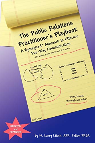 Public Relations Practitioner's Playbook  A Synergized Approach to Effective Tw [Paperback]