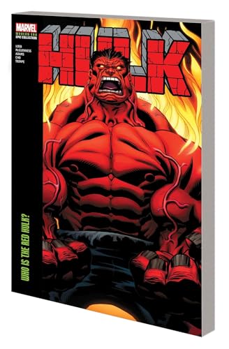 HULK MODERN ERA EPIC COLLECTION WHO IS THE RED HULK [Paperback]