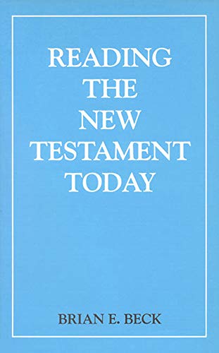 Reading the New Testament Today An Introduction to New Testament Criticism [Paperback]