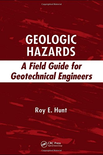 Geologic Hazards A Field Guide for Geotechnical Engineers [Hardcover]