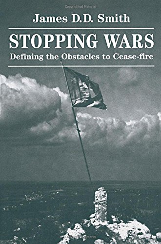 Stopping Wars Defining The Obstacles To Cease-fire [Paperback]