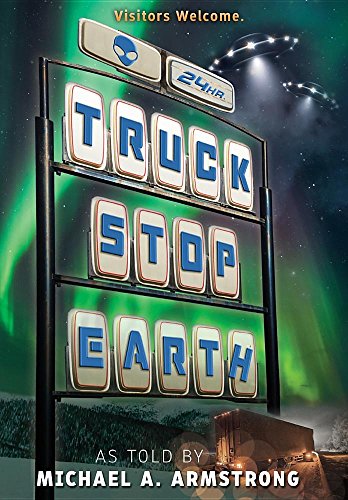 Truck Stop Earth [Hardcover]