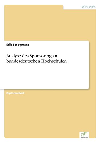 Analyse des Sponsoring an Bundesdeutschen Hochschulen [Paperback]