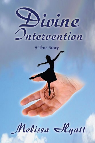 Divine Intervention  A True Story [Hardcover]