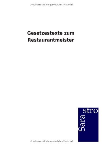 Gesetzestexte Zum Restaurantmeister (german Edition) [Paperback]