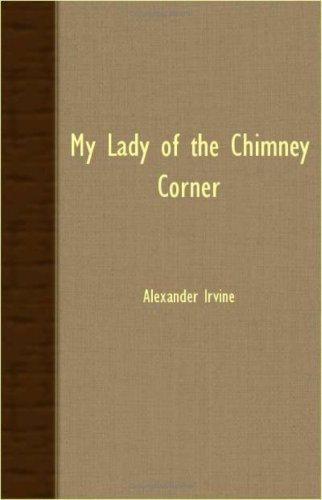 My Lady of the Chimney Corner [Unknown]
