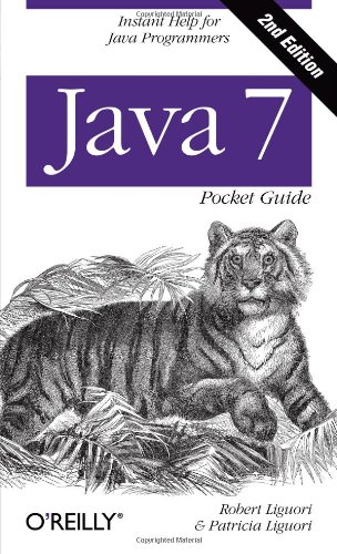 Java 7 Pocket Guide Instant Help for Java Programmers [Paperback]