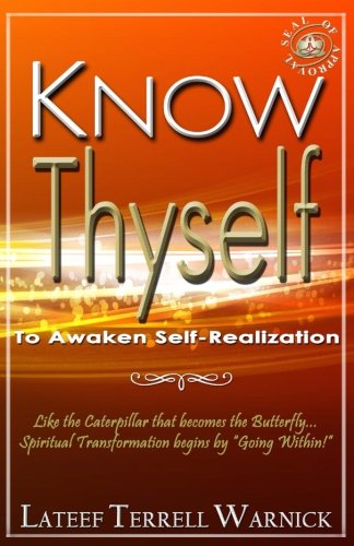 Know Thyself To Awaken Self-Realization [Paperback]