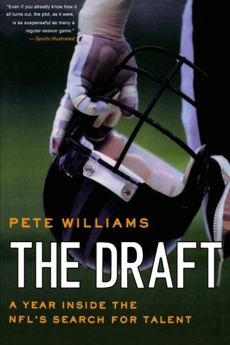 The Draft A Year Inside the NFL's Search for Talent [Paperback]