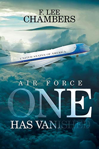 Air Force One Has Vanished [Paperback]