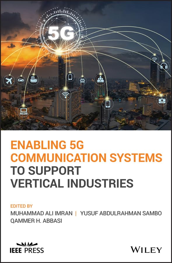 Enabling 5G Communication Systems to Support Vertical Industries [Hardcover]