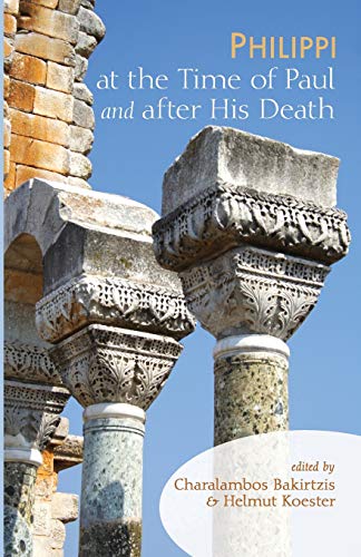 Philippi at the Time of Paul and after His Death [Paperback]