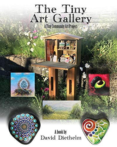 The Tiny Art Gallery A Community Art Project [Paperback]