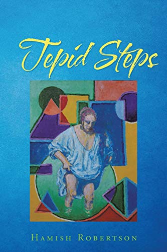 Tepid Steps [Paperback]