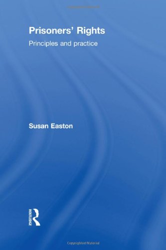 Prisoners' Rights Principles and Practice [Hardcover]
