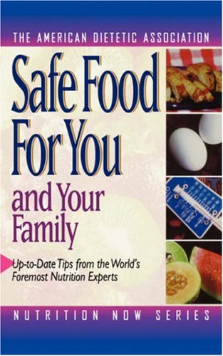 Safe Food for You and Your Family [Paperback]