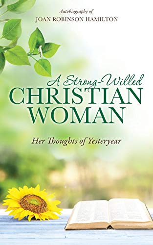 A Strong-Willed Christian Woman [Paperback]