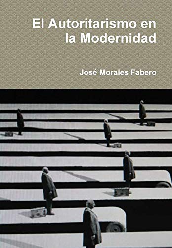 Autoritarismo en la Modernidad [Hardcover]