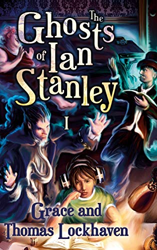 Ghosts of Ian Stanley [Hardcover]