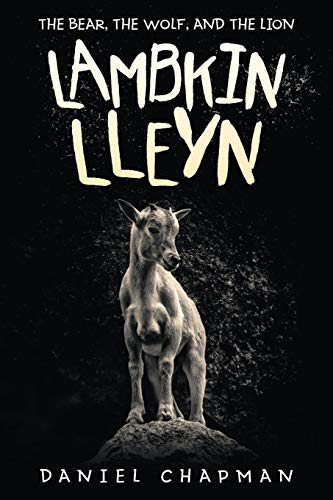 Lambkin Lleyn  The Bear, the Wolf, and the Lion [Paperback]