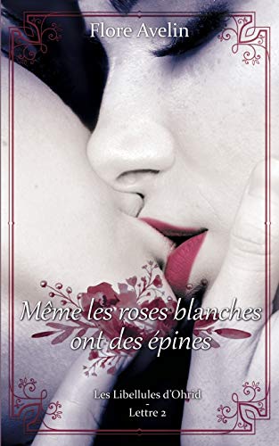 Meme les Roses Blanches Ont des Epines [Paperback]
