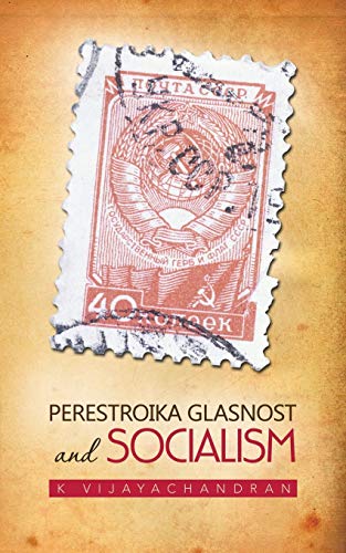 Perestroika Glasnost And Socialism [Paperback]