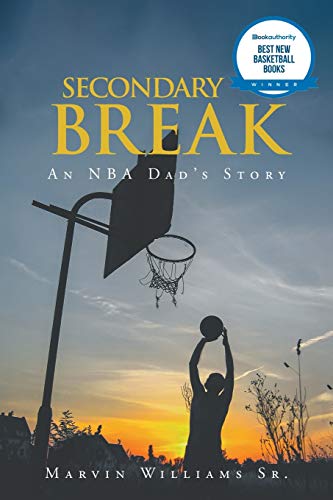 Secondary Break An NBA Dad's Story [Paperback]