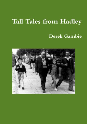 Tall Tales From Hadley [Paperback]