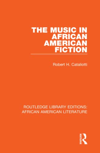 The Music in African American Fiction [Hardcover]