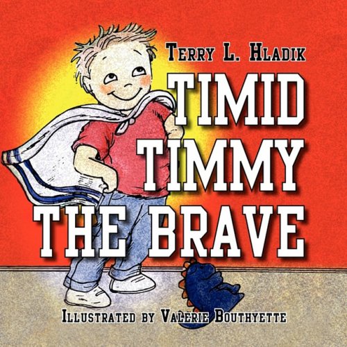 Timid Timmy The Brave [Perfect Paperback]