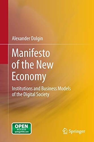 Manifesto of the New Economy Institutions and Business Models of the Digital So [Hardcover]