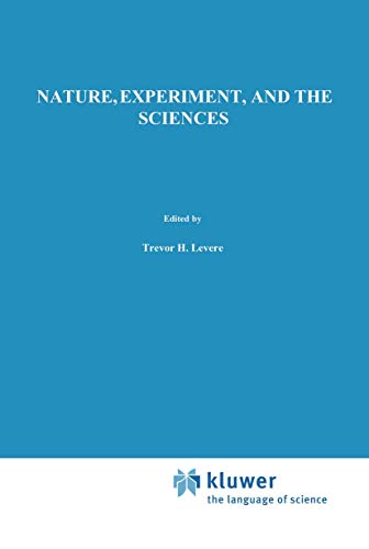 Nature, Experiment, and the Sciences Essays on Galileo and the History of Scien [Hardcover]